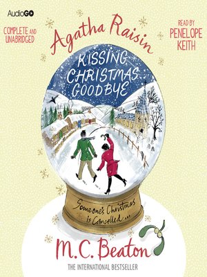 cover image of Agatha Raisin and Kissing Christmas Goodbye